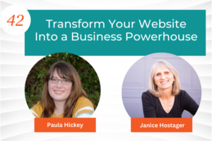 Paula Hickey Transform Your Website Into a Business Powerhouse