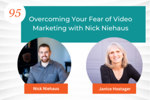 Overcoming Your Fear of Video Marketing with Nick Niehaus