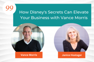 How Disney's Secrets Can Elevate Your Business with Vance Morris